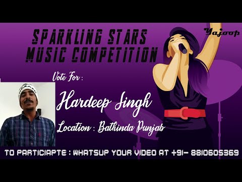 Hardeep Singh – Sparkling Star Music Competition | Dec 20- Jan 21 – Video Contest – Sparkling Stars Music Cometition