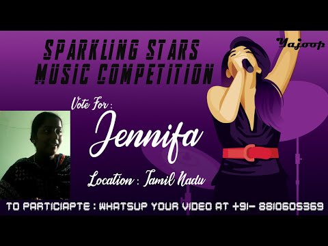 Jennifa – Sparkling Star Music Competition | Dec 20- Jan 21 – Video Contest – Sparkling Stars Music Cometition