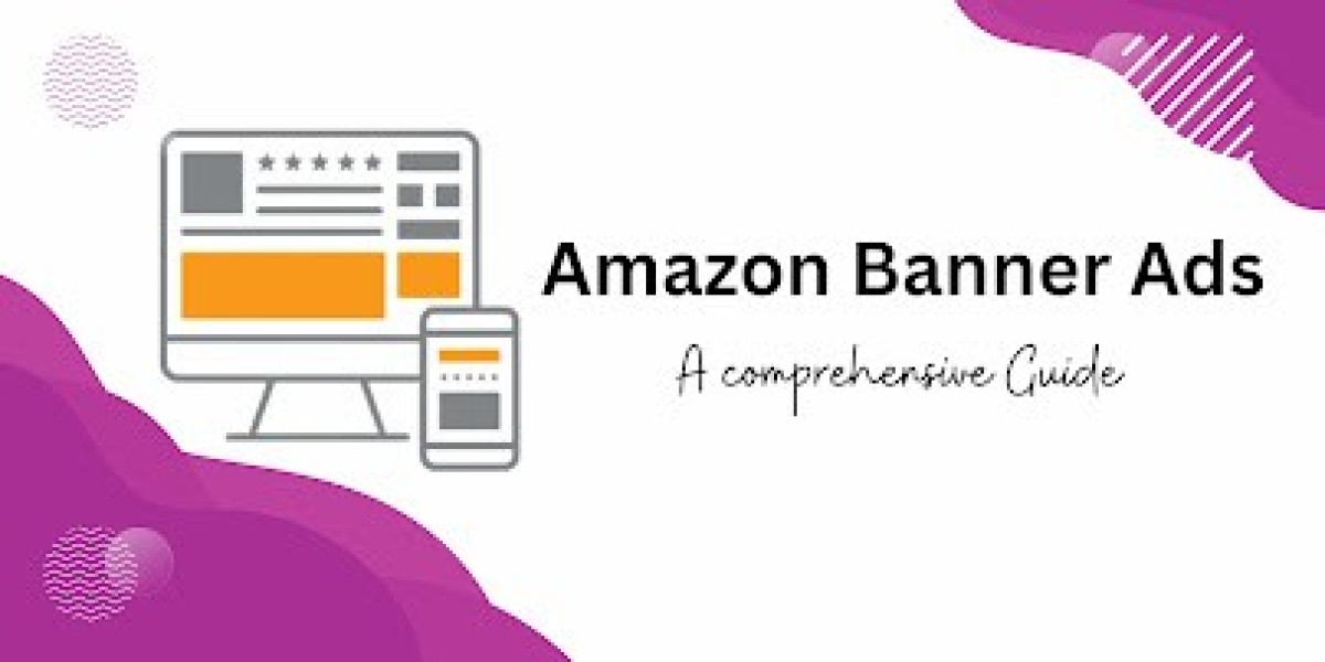 Maximizing Your Amazon Banner Ads: A Step-by-Step Guide