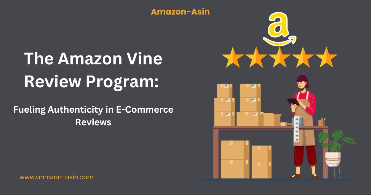 Exploring Amazon Vine Program: Benefits and How It Works