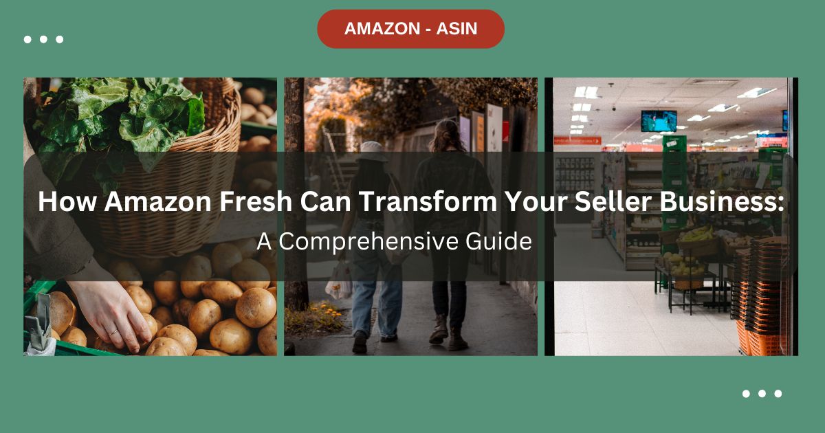 A Step By Step Guide To Selling On Amazon Fresh