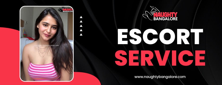 Experience Luxury & Pleasure with Naughty Bangalore’s Premium Escort Service